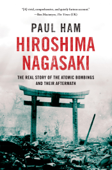 Hiroshima Nagasaki - Paul Ham