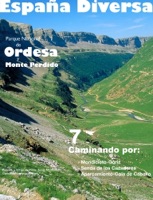 España Diversa-7 Caminando por la Senda de los Cazadores, de Mondicieto a Góriz y desde el aparcamiento a la Cola de Caballo, del Parque Nacional de Ordesa y Monte Perdido