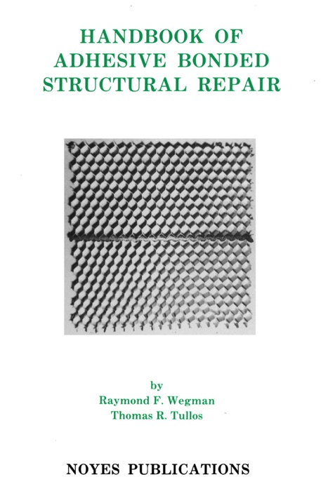 Handbook of Adhesive Bonded Structural Repair (Enhanced Edition)