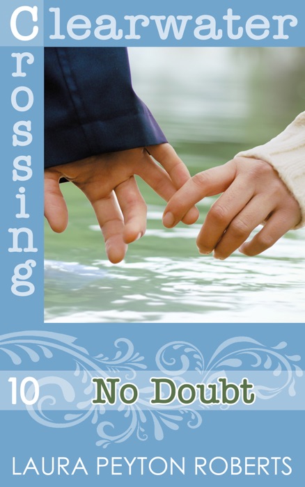 No Doubt (Clearwater Crossing Series #10)