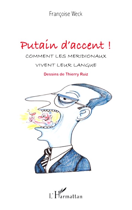 Putain d'accent !