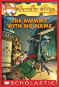 The Mummy with No Name (Geronimo Stilton #26) - Geronimo Stilton