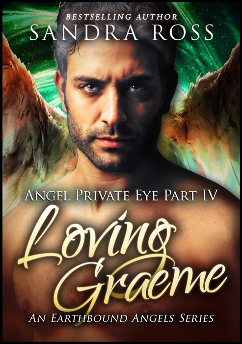 Loving Graeme: Angel Private Eye 4