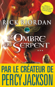 L'Ombre du serpent - Nathalie Serval & Rick Riordan