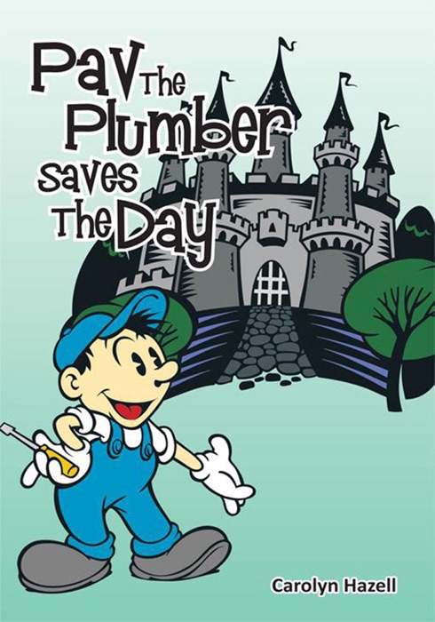 Pav The Plumber Saves The Day