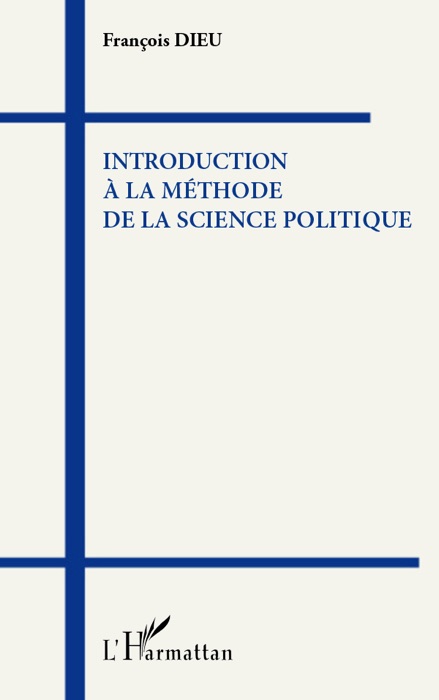 Introduction à la méthode de la science politique