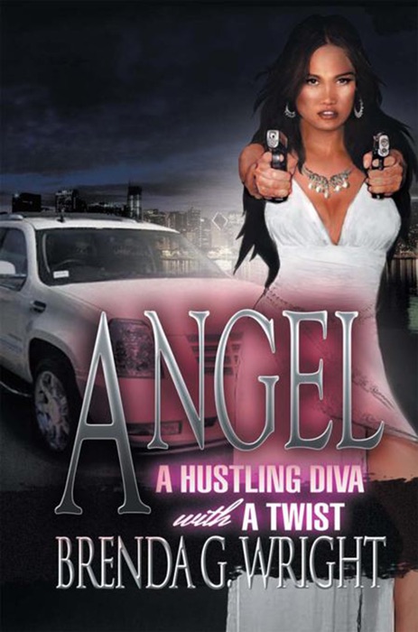 Angel: A Hustling Diva With a Twist