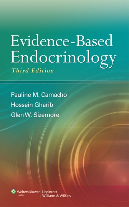 Evidence-Based Endocrinology: Third Edition