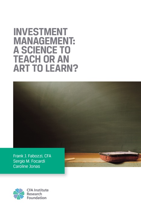 Investment Management: A Science to Teach or an Art to Learn?