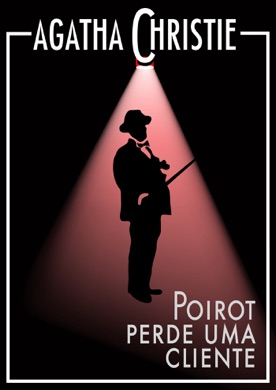 Capa do livro Poirot Perde uma Cliente de Agatha Christie