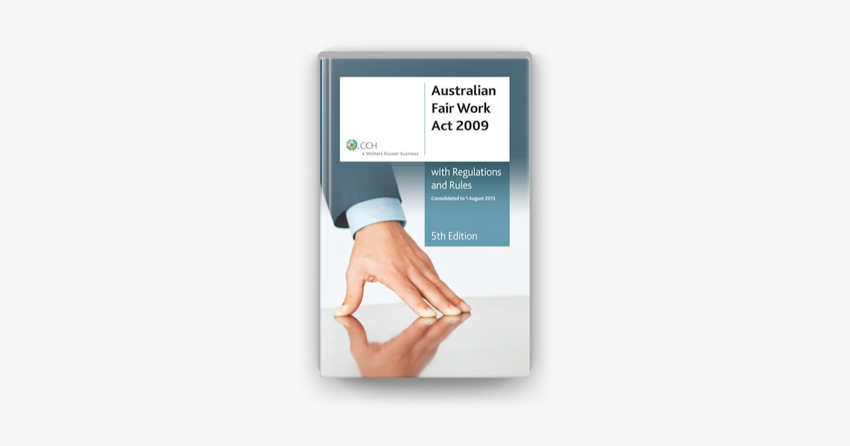 ‎Australian Fair Work Act 2009 With Regulations And Rules On Apple Books