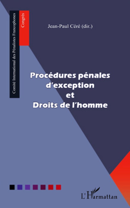 Procédures pénales d'exception et droits de l'homme