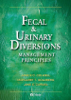 Fecal & Urinary Diversions - Janice C. Colwell, Margaret T. Goldberg & Jane E. Carmel