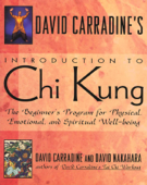 David Carradine's Introduction to Chi Kung - David Carradine & David Nakahara