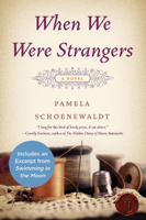 Pamela Schoenewaldt - When We Were Strangers artwork