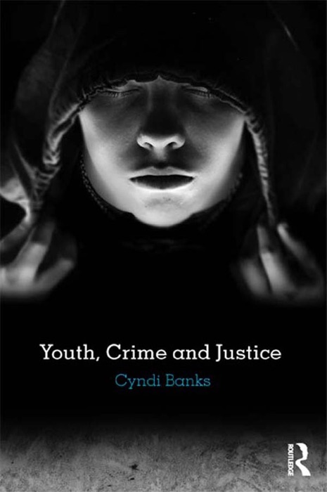 Youth, Crime and Justice