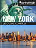 New York, le guide complet - Romain Thiberville, Clément Bohic, Michal Pichel & Solange Richez