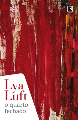Capa do livro O quarto fechado de Lya Luft