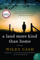 Wiley Cash - A Land More Kind Than Home artwork