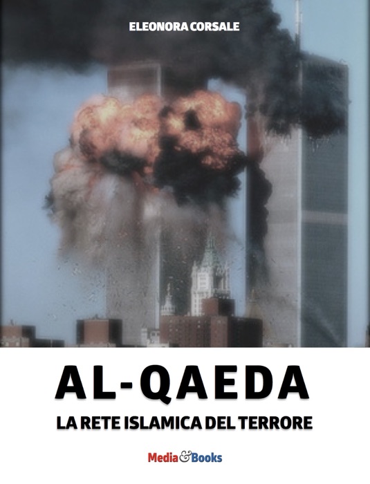 Al-Qaeda La rete islamica del terrore