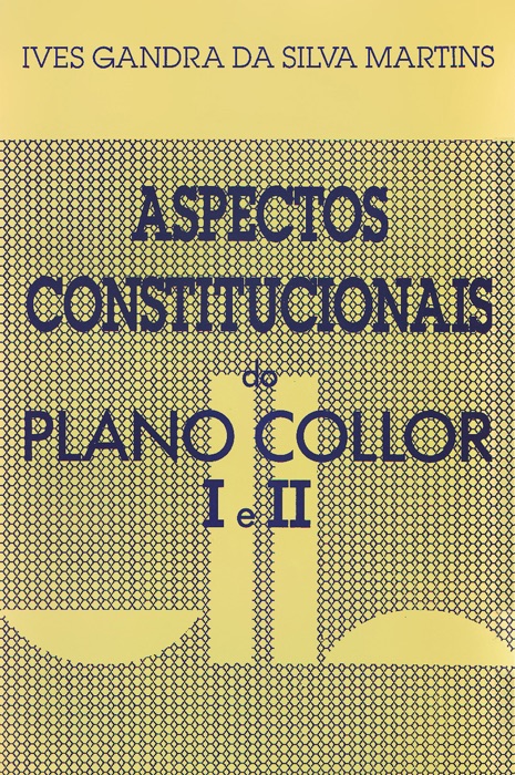 Aspectos constitucionais do plano Collor I e II