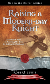 Raising a Modern-Day Knight