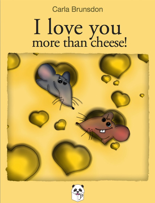 I Love You More Than Cheese!