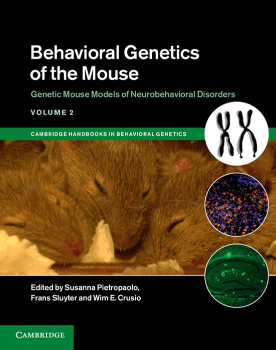 Behavioral Genetics of the Mouse: Volume 2