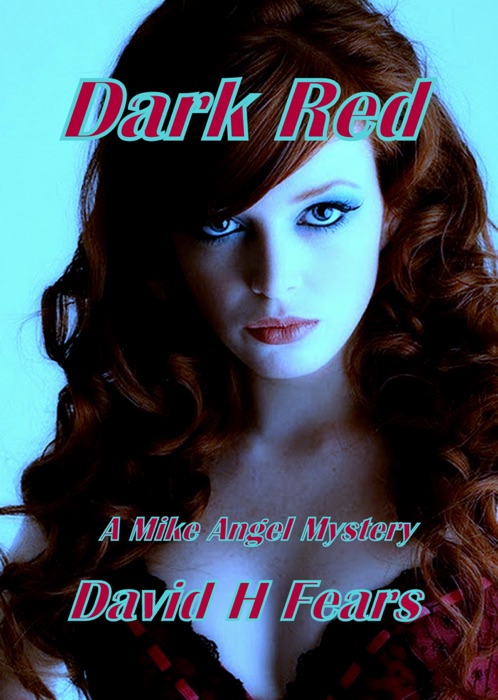 Dark Red: A Mike Angel Mystery