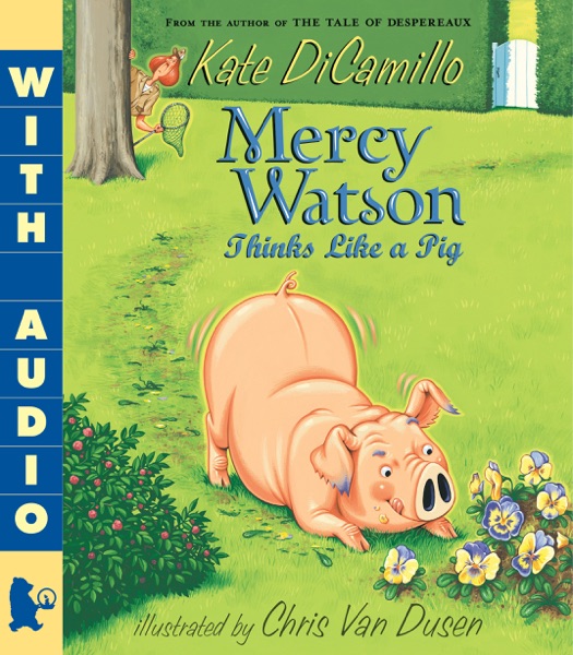 Mercy Watson Thinks Like a Pig