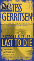 Tess Gerritsen - Last to Die (with bonus short story John Doe) artwork