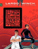 Largo Winch - Tome 15 - Les 3 yeux des gardiens du tao - Jean Van Hamme