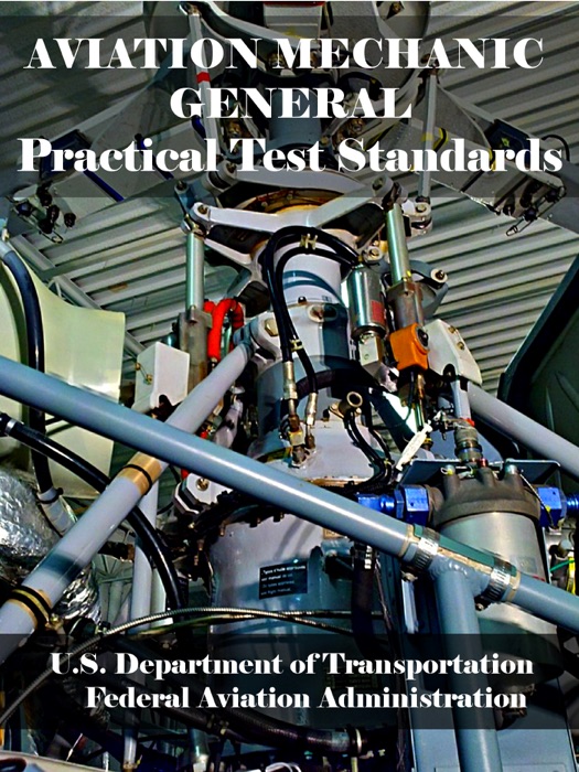 Aviation Mechanic General Practical Test Standards