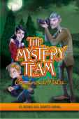 El robo del Santo Grial (The Mystery Team. Cazadores de pistas 2) - Varios Autores