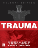 Trauma, Seventh Edition - Kenneth L. Mattox, Ernest E. Moore & David V. Feliciano