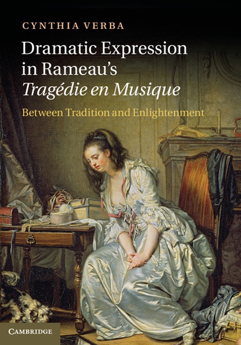 Dramatic Expression in Rameau's Tragédie en Musique