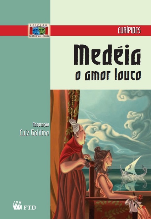 Medeia - O amor louco