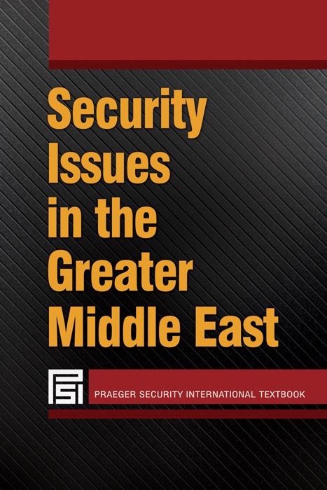 Security Issues in the Greater Middle East