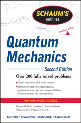Schaum's Outlines of Quantum Mechanics, Second Edition