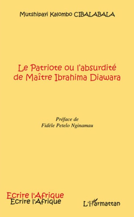 Le patriote ou l'absurdité de maître ibrahima diawara