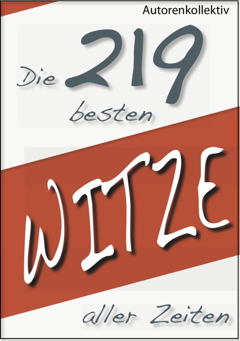 Die 219 besten Witze aller Zeiten