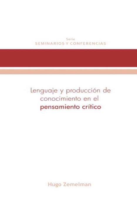 Lenguaje y producción de conocimiento en el pensamiento crítico