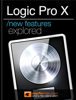 Logic Pro X New Features Explored - macProVideo & Christian Labbé