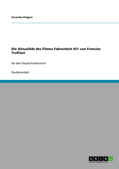 Die Aktualität des Filmes Fahrenheit 451 von Francois Truffaut