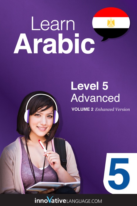 Learn Arabic Level 5: Advanced  (Enhanced Version)