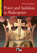Power and Ambition In Shakespeare - William Shakespeare