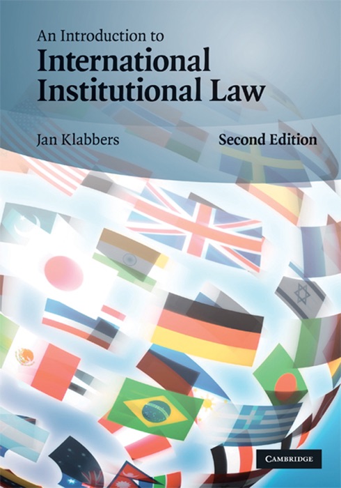 An Introduction to International Institutional Law: Second Edition