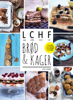LCHF - brød og kager - Jane Faerber