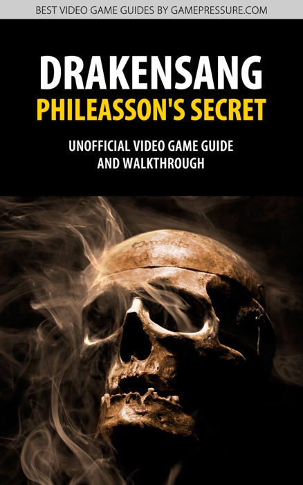 Drakensang: Phileasson's Secret - Unofficial Video Game Guide & Walkthrough