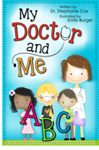 My Doctor and Me ABC - Dr. Stephanie Cox